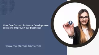 How Can Custom Software Development Solutions Improve Your Business