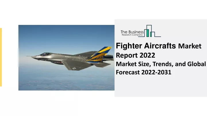fighter aircrafts market report 2022 market size