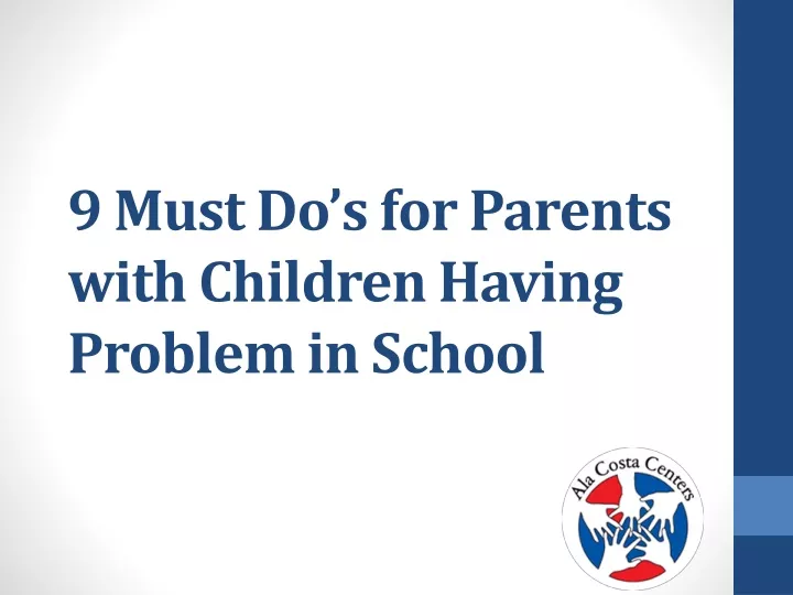 9 must do s for parents with children having problem in school