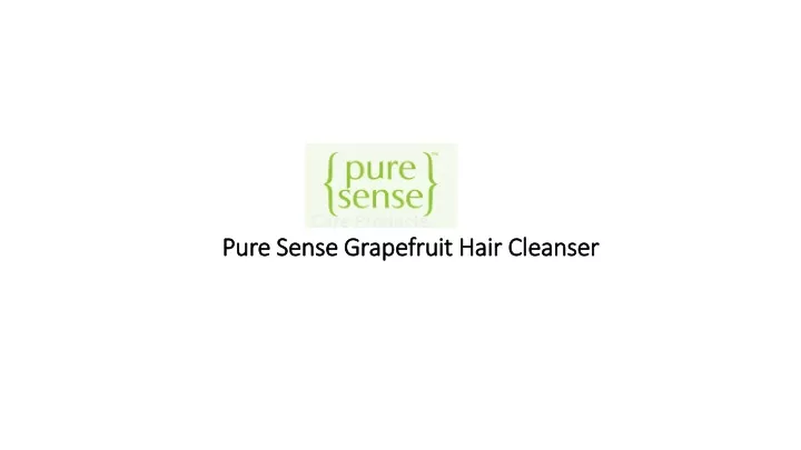 pure sense grapefruit hair cleanser