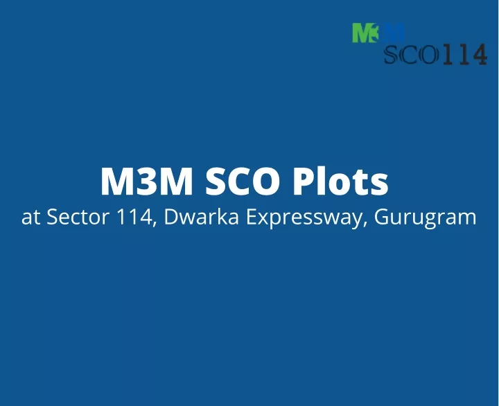 m3m sco plots at sector 114 dwarka expressway