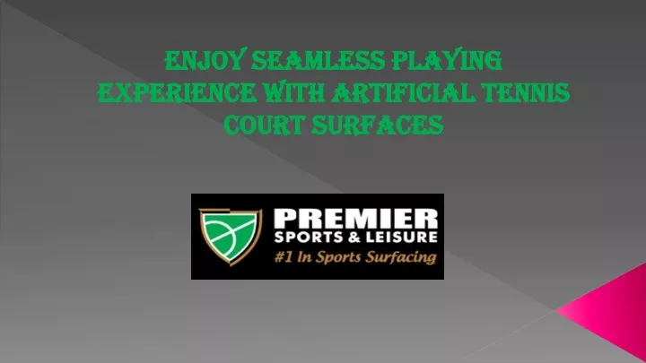 enjoy seamless playing experience with artificial