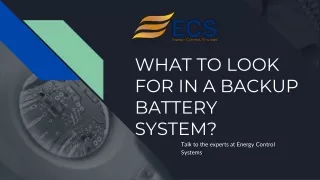 What To Look For In a Backup Battery System?