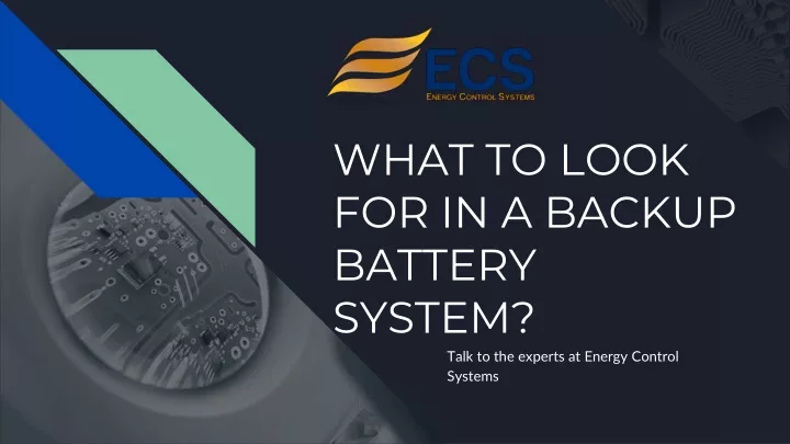 what to look for in a backup battery system