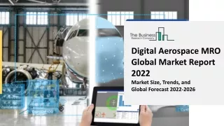 digital aerospace mro global market report 2022