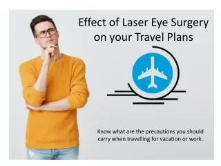 Effect of Laser Eye Surgery on your Travel Plans