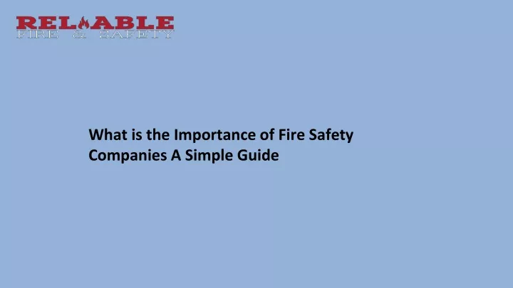 what is the importance of fire safety companies