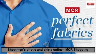 Shop men’s dhotis and shirts online - MCR Shopping