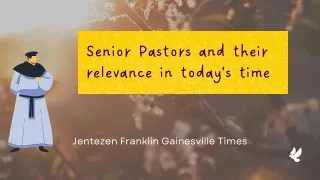 The role of senior pastors in today's society | Jentezen Franklin Gainesville Ti