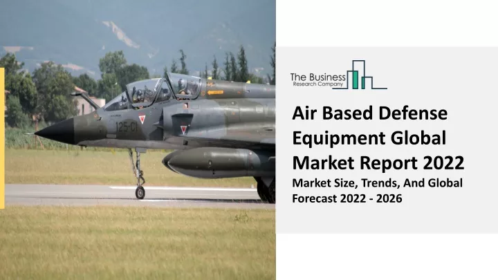 air based defense equipment global market report