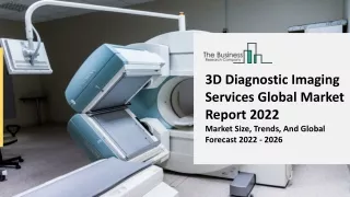 3d diagnostic imaging services global market