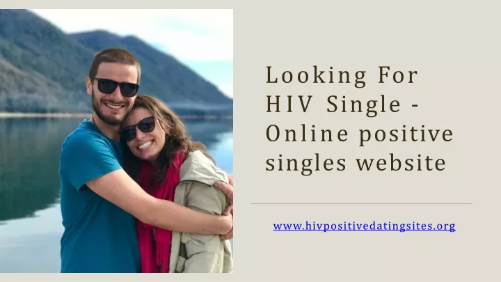 looking for hiv single online positive singles