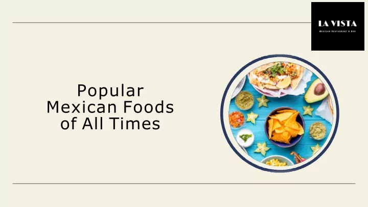 popular mexican foods of all times