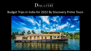 Budget Trips in India for 2022 By Discovery Prime Tours