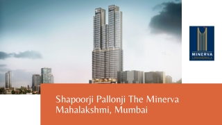 shapoorji pallonji the minerva mahalakshmi mumbai