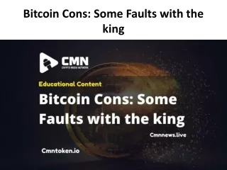 bitcoin cons some faults with the king