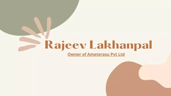 rajeev lakhanpal owner of ameterasu pvt ltd