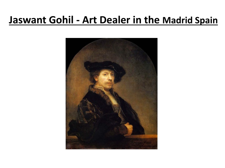 jaswant gohil art dealer in the madrid spain