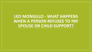 Leo Mongillo - What Happens When a Person Refuses to Pay Spouse or Child Support