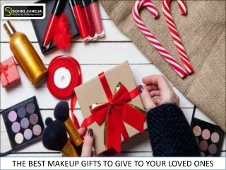 THE BEST MAKEUP GIFTS TO GIVE TO YOUR LOVED ONES