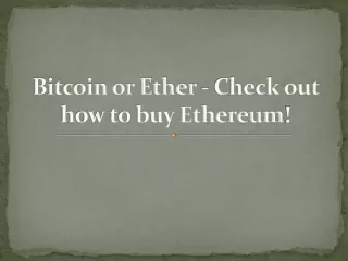 bitcoin or ether check out how to buy ethereum