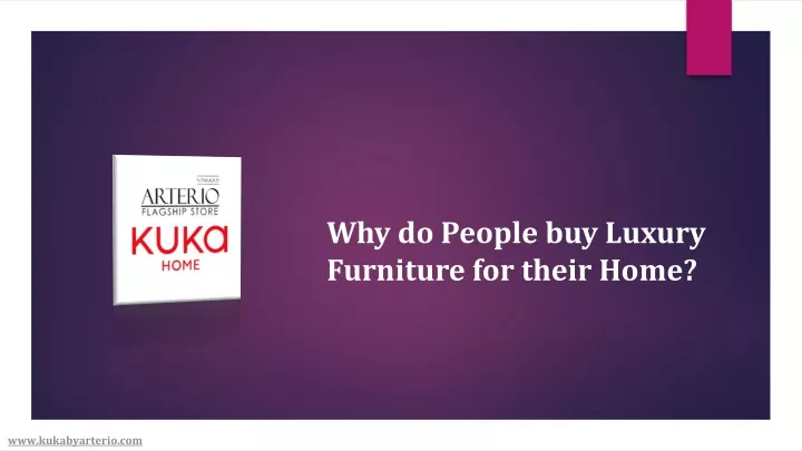 why do people buy luxury furniture for their home