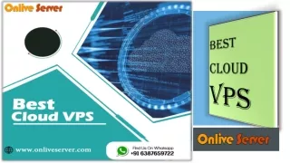 Access Your Data Anywhere, Anytime Easily with Best Cloud VPS - Onlive Server