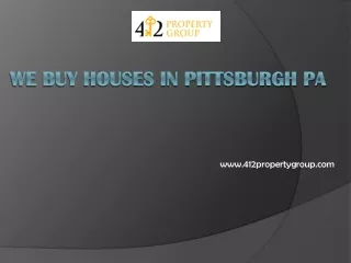 We Buy Houses in Pittsburgh PA - www.412propertygroup.com