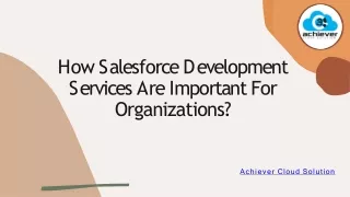 How Salesforce Development Services Are Important For Organizations