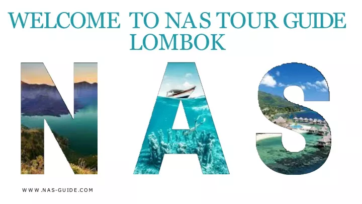 welcome to n a s tour guide lombok