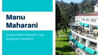 Manu Maharani – An ideal hotel in Nainital to stay during your expedition