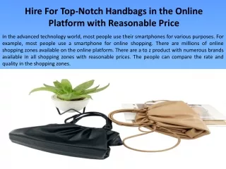 Hire For Top-Notch Handbags in the Online Platform with Reasonable Price