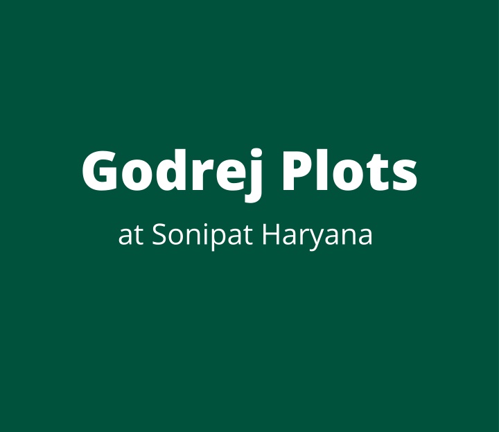 godrej plots at sonipat haryana