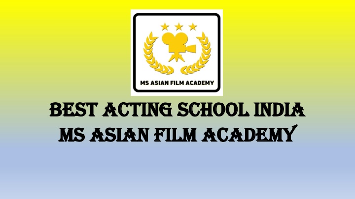 best acting school best acting school india
