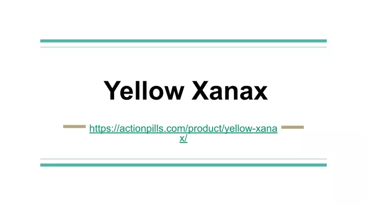 yellow xanax