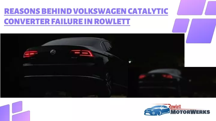 reasons behind volkswagen catalytic converter