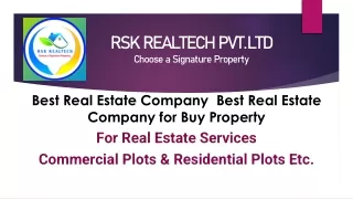 rsk realtech pvt ltd choose a signature property