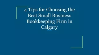 4 Tips for Choosing the Best Small Business Bookkeeping Firm in Calgary