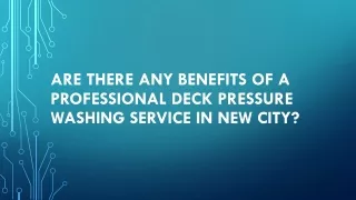 Deck Pressure washing service in New City - JLL Paintings