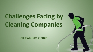 Challenges Facing by Cleaning Companies - Cleaning Corp