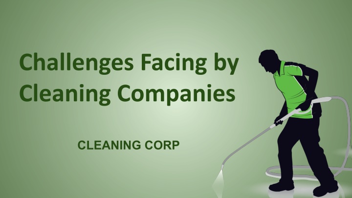 challenges facing by cleaning companies