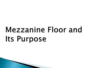 Mezzanine floor and Its Purpose