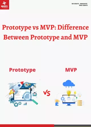 Prototype vs MVP Difference Between Prototype and MVP