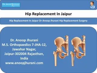 Hip Replacement In Jaipur Dr Anoop Jhurani Hip Replacement Surgery