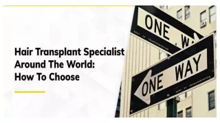 Hair Transplant Specialist Around The World_ How To Choose