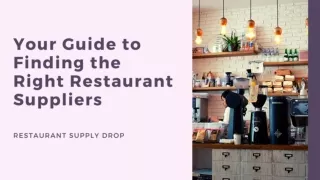 Your Guide to Finding the Right Restaurant Suppliers