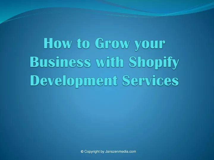 how to grow your business with shopify development services