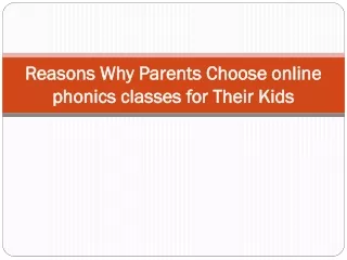 Reasons Why Parents Choose Online Phonics Classes