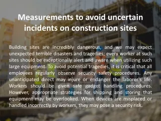 Measurements to avoid uncertain incidents on construction sites