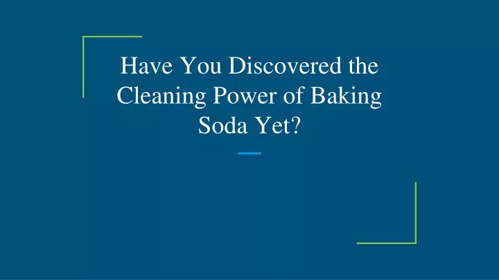 have you discovered the cleaning power of baking soda yet